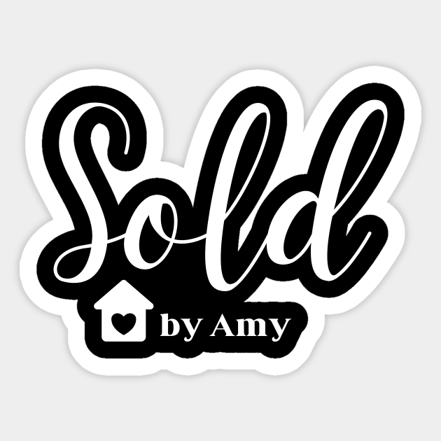 Sold by Amy Realtor Sticker by Genius Shirts
